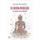 thumbnail image 1 of La Buda Rebelde - Rinpoché, Dzogchen Ponlop, 1 of 2