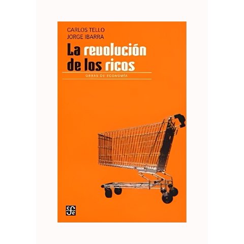 Fce Mexico - Libro La Revolucion De Los Ricos /168
