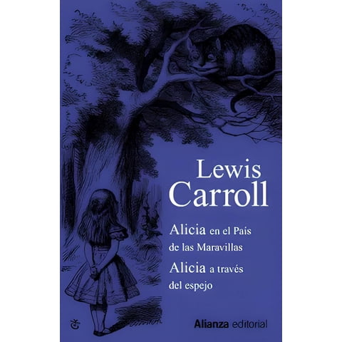 Alianza Editorial - Alicia En El Pais De Las Maravillas