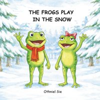 Independently Published - Libro Las Ranas Juegan En La Nieve: Un Acogedor Libro Ilustrado De Invierno
