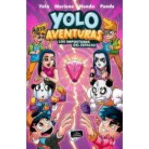 Martinez Roca - Libro Yolo Aventuras. Los Impostores Del Espacio