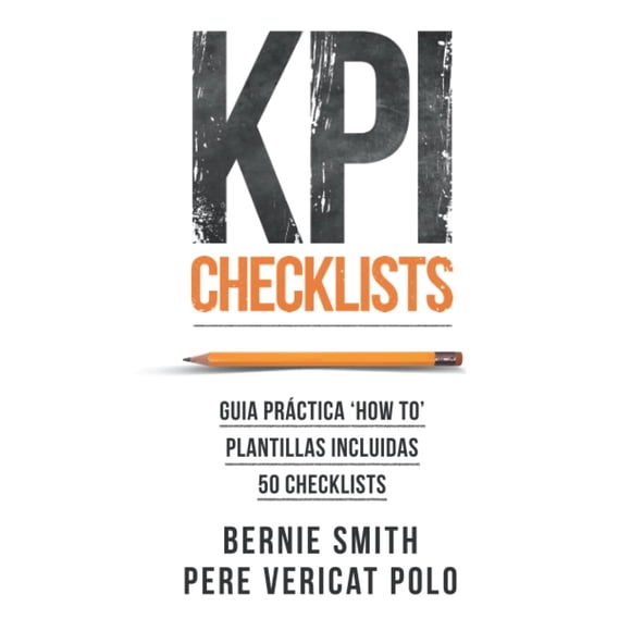 Listas de verificación de KPI: cree KPI e informes confiables (español)