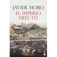Booket - Libro El Imperio Eres Tú - Javier Moro