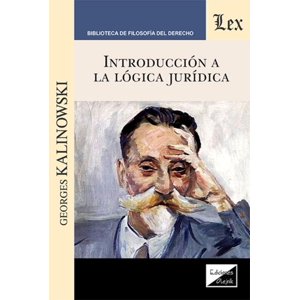 Olejnik Ediciones - Libro Introduccion A La Lógica Jurídica - Georges Kalinowsk