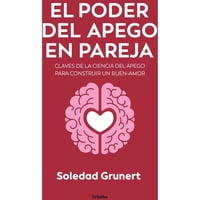 Grijalbo - El Poder Del Apego En Pareja
