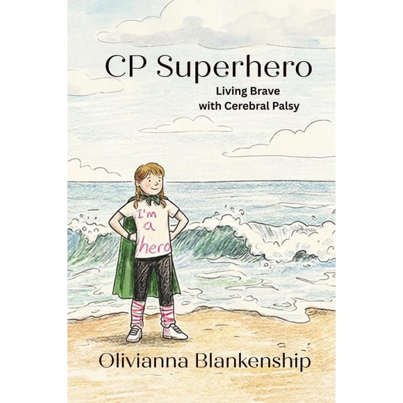 Libro Cp Superhéroe Viviendo Con Valentía Con Parálisis Cerebral