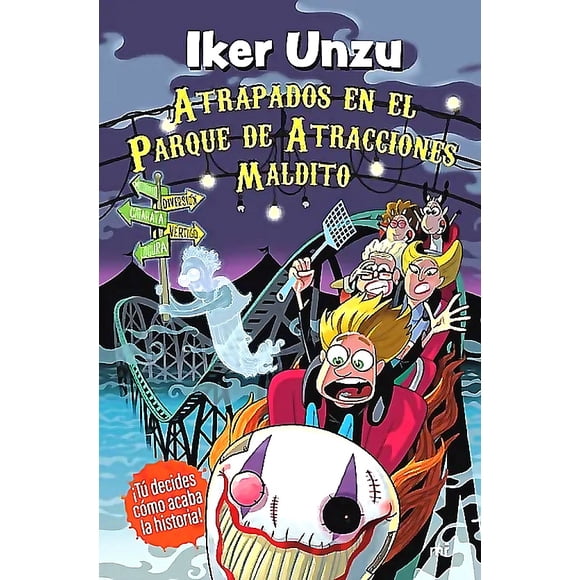 Libro Atrapados en el parque de atracciones maldito - I Unzu