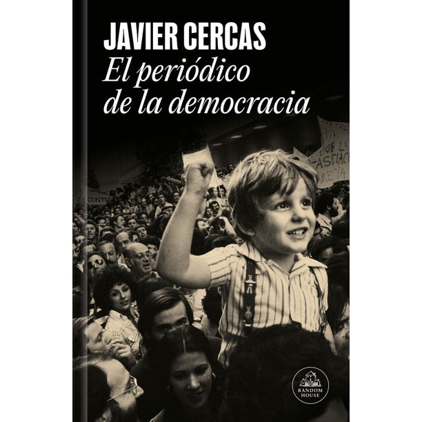 LIBRO El Periódico De La Democracia - JAVIER CERCAS