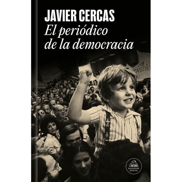 LIBRO El Periódico De La Democracia - JAVIER CERCAS