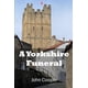 thumbnail image 1 of Una funeraria en Yorkshire: novela ficticia ambientada en Richmond, 1 of 1