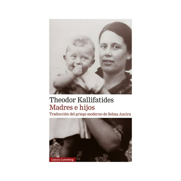 LIBRO MADRES E HIJOS / THEODOR KALLIFATIDES