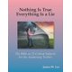 thumbnail image 1 of Everything is a Lie; Nothing is True (Color): 21 Critical Subjects Few Know Anything About, 1 of 1