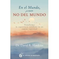 El Grano De Mostaza - Libro En El Mundo Pero No Del Mundo - David Wawkins