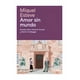thumbnail image 1 of LIBRO AMOR SIN MUNDO /MIQUEL ESTEVE, 1 of 2