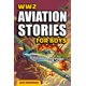 thumbnail image 1 of Historias de aviación de la Segunda Guerra Mundial para niños, 1 of 1