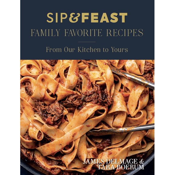 Libro Sip & Feast: Recetas favoritas de la familia (Greenleaf Book Group)