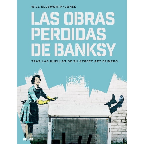 Las obras perdidas de Banksy