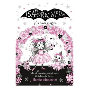Alfaguara - Isadora Moon Y La Boda Magica